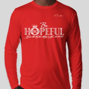 Be Hopeful Long Sleeve T-Shirt