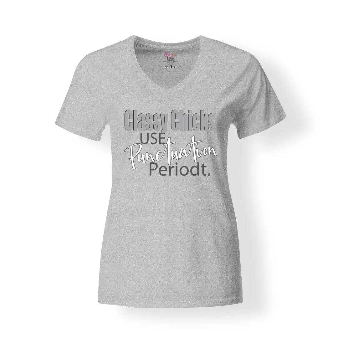 Classy Chicks Use Punctuation T-Shirt