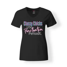 Classy Chicks Use Punctuation T-Shirt