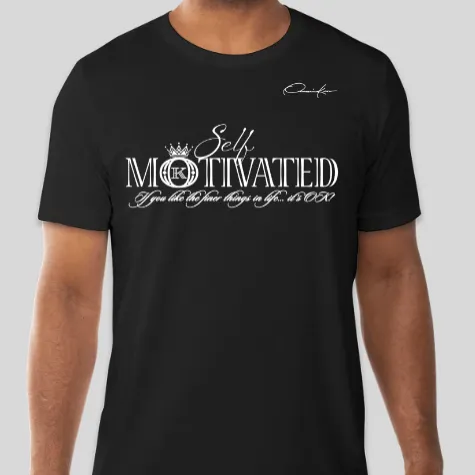 Self-Motivated T-Shirt