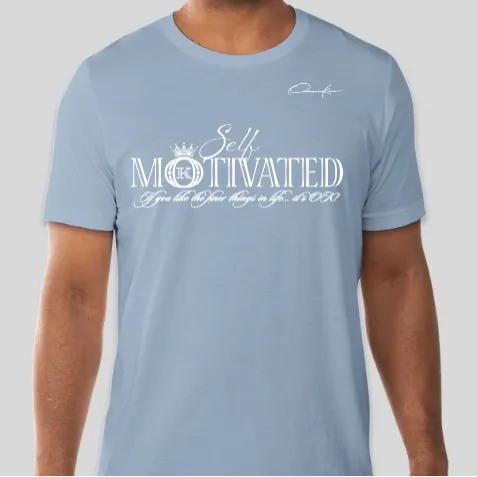 Self-Motivated T-Shirt