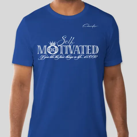 Self-Motivated T-Shirt