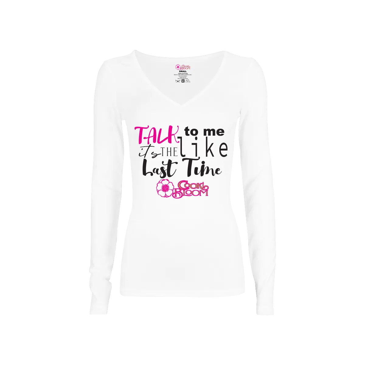 Talk to Me Like It's the Last Time Long-Sleeve T-Shirt