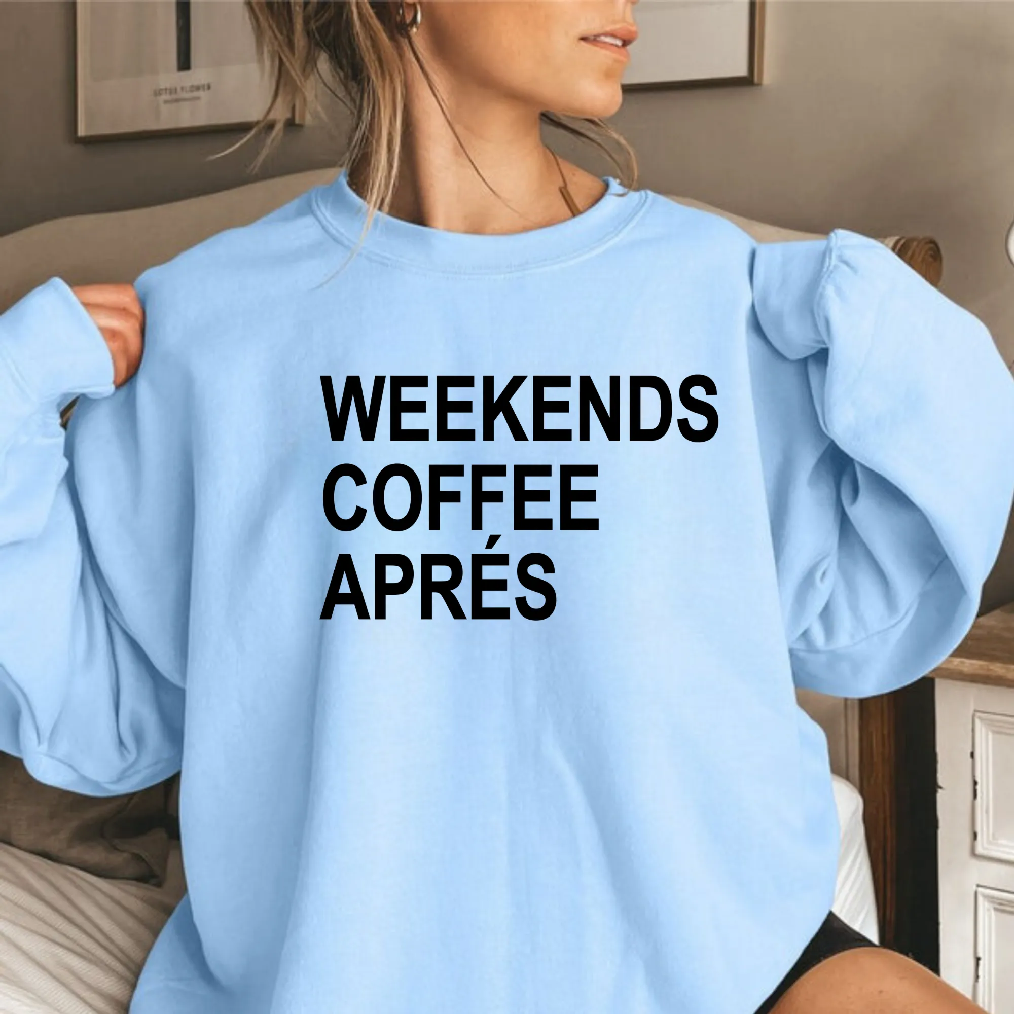 Weekends Coffee Apres Sweatshirt